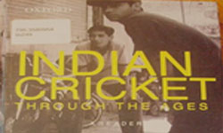 Indian Cricket through the Ages